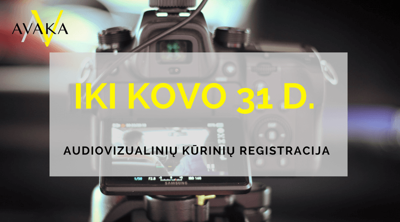 KVIETIMAS TEIKTI AV KŪRINIŲ REGISTRACIJAS IKI KOVO 31 D.