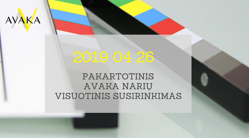 KVIEČIAME Į PAKARTOTINĮ AVAKA NARIŲ SUSIRINKIMĄ