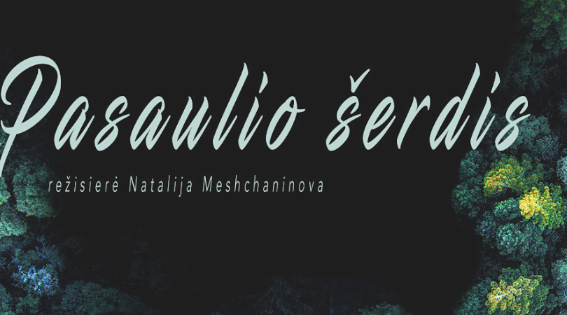 Į LIETUVOS KINO SALES ATKELIAUJA ,,KINO PAVASARYJE” STARTAVĘS RUSIJOS IR LIETUVOS BENDROS GAMYBOS FILMAS ,,PASAULIO ŠERDIS”
