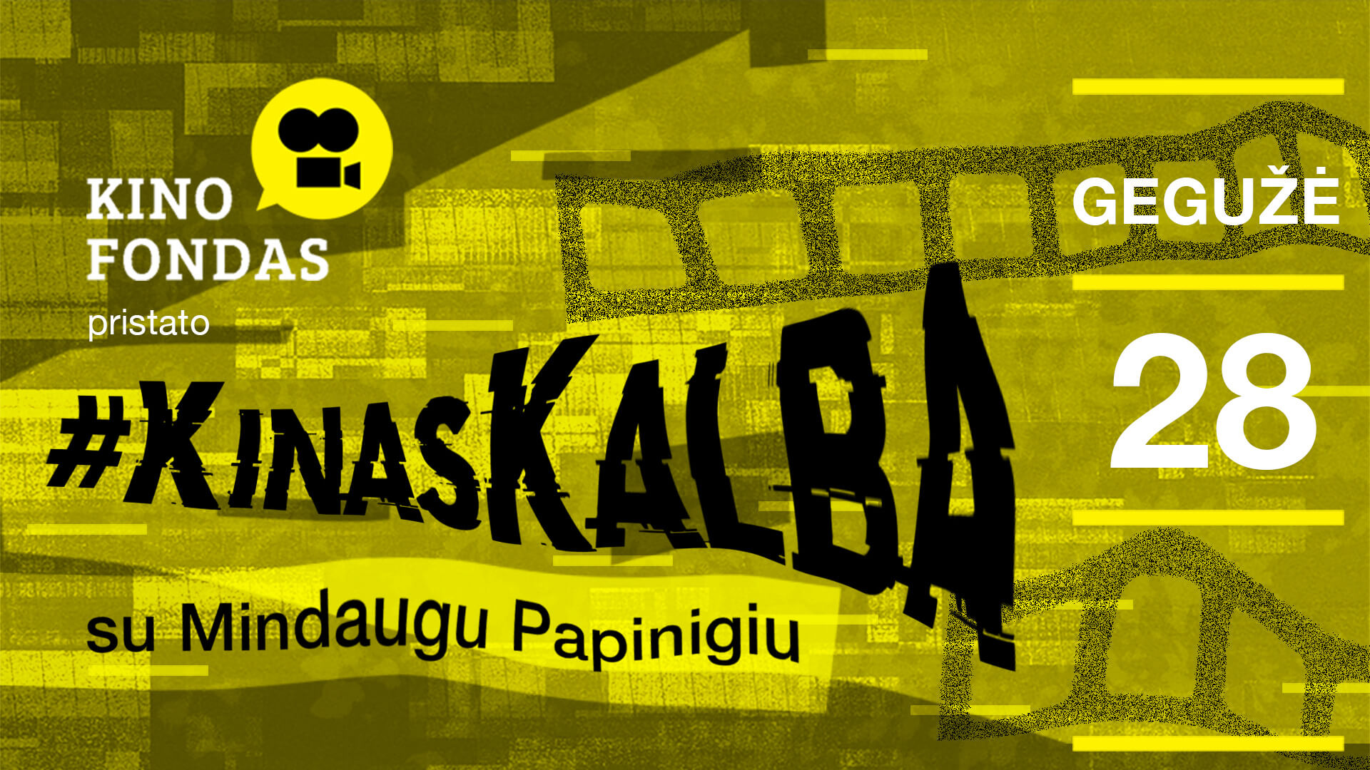 KINAS KALBA: VIRTUALŪS SUSITIKIMAI SU KINO KŪRĖJAIS IR NEMOKAMOS KINO PERŽIŪROS