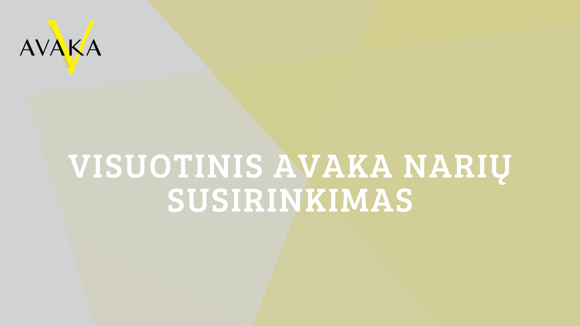 Visuotinis AVAKA narių susirinkimas