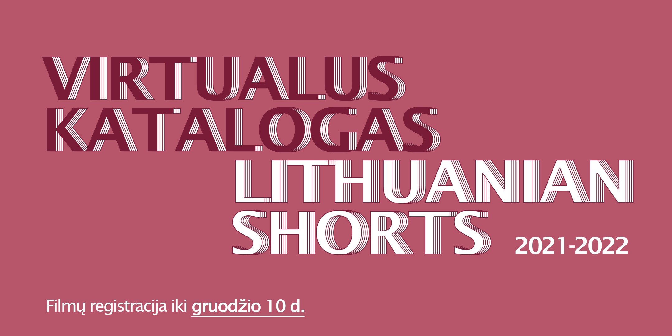 Prasidėjo lietuviškų trumpametražių filmų atranka į virtualų „Lithuanian Shorts 2021-2022“ katalogą